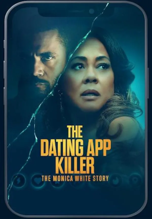قاتل اپلیکیشن ‌های قرار ملاقات: داستان مونیکا وایت (The Dating App Killer: The Monica White Story)