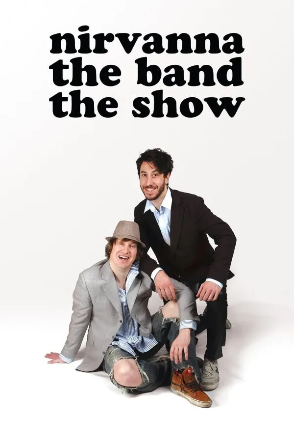نیروانا: گروه، نمایش، فیلم (Nirvanna the Band the Show the Movie)