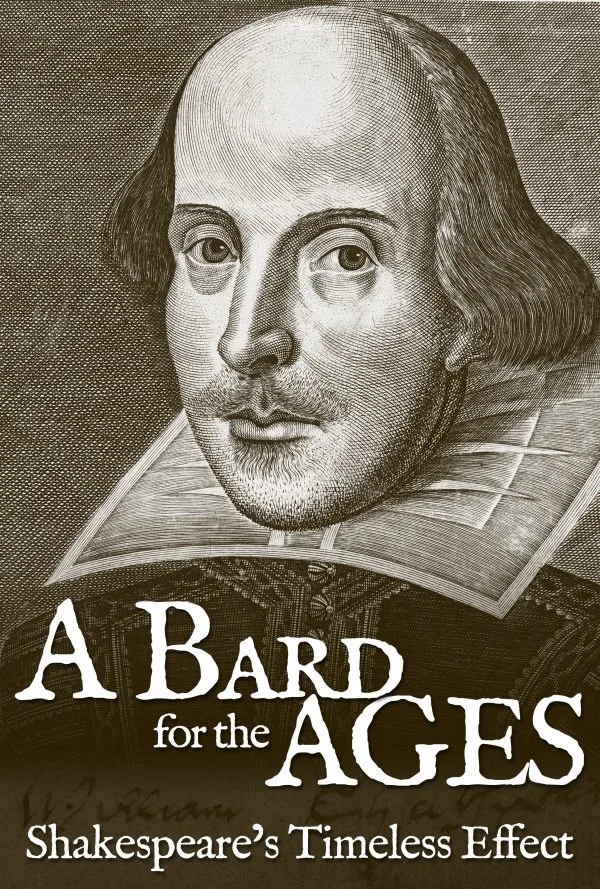 2019 A Bard for the Ages: Shakespeare's Timeless Effect